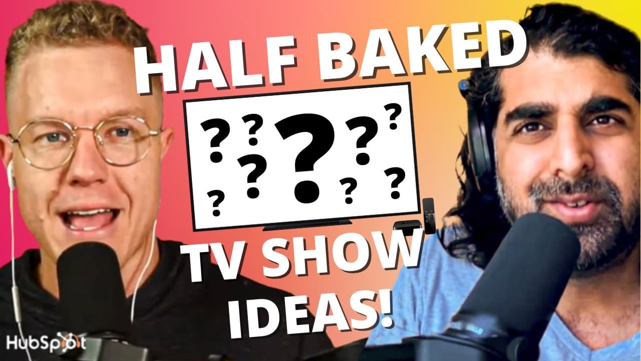 Half-Baked TV Show Ideas, Miss Excel Making Millions, The Adventure Challenge, and More